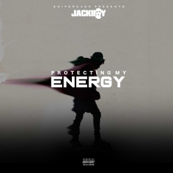 Jackboy - Protecting My Energy